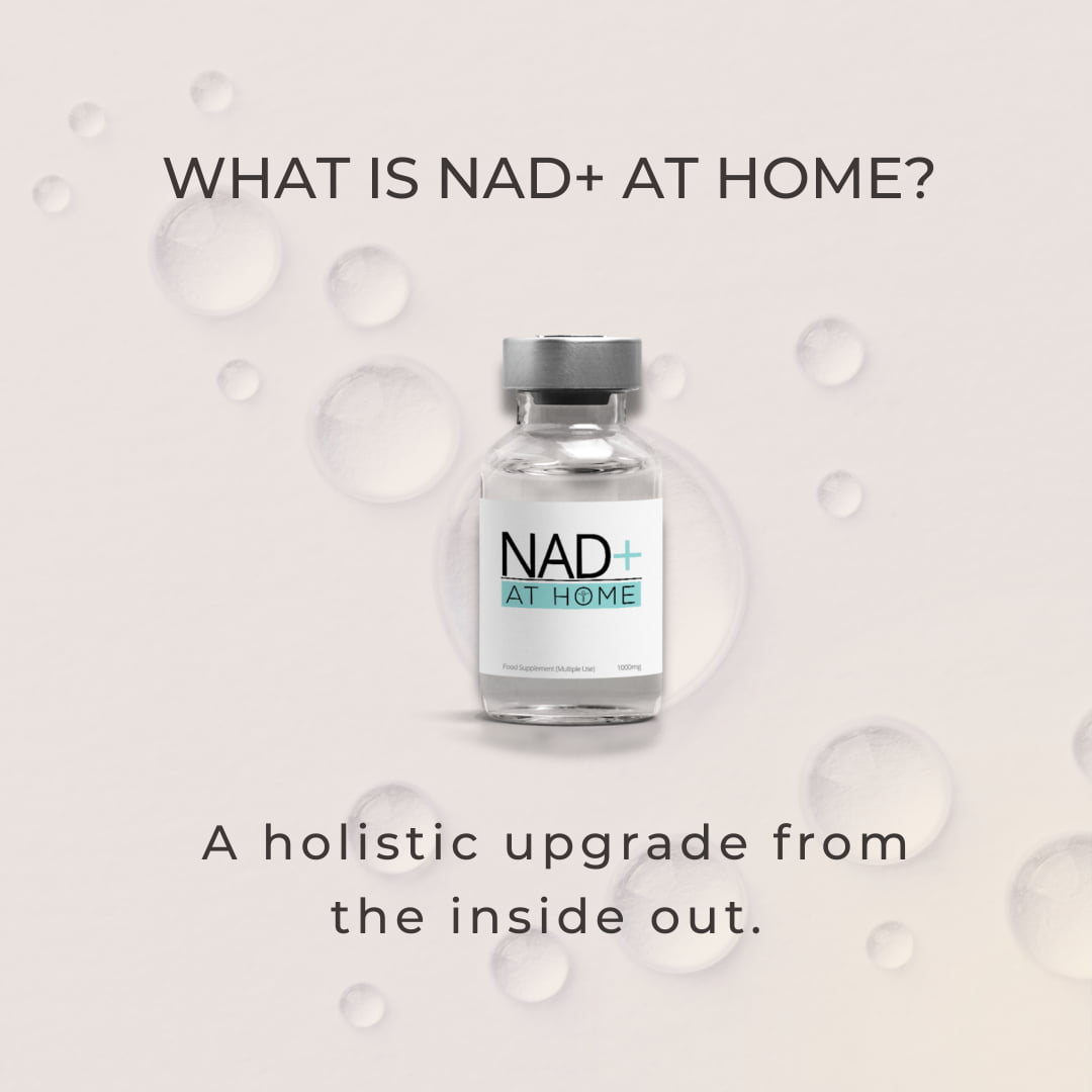 NAD+ AT HOME Experience the benefits of NAD+